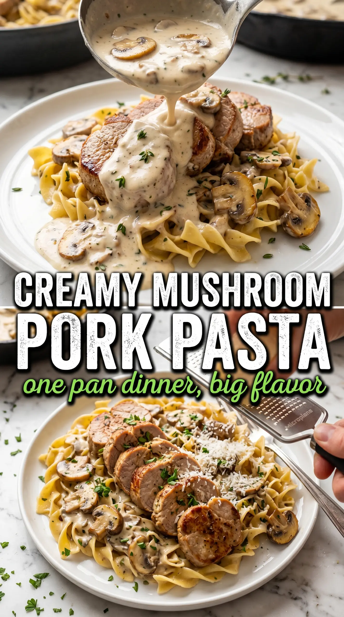 Pork Tenderloin in Creamy Mushroom Sauce with Pasta, creamy mushroom pasta, parmesan, tender pork