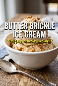 Butter Brickle Ice Cream