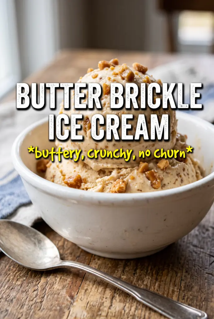 Butter Brickle Ice Cream