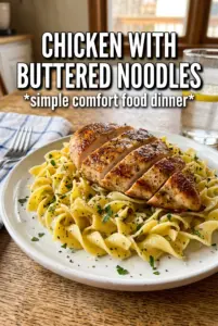 Chicken with Buttered Noodles