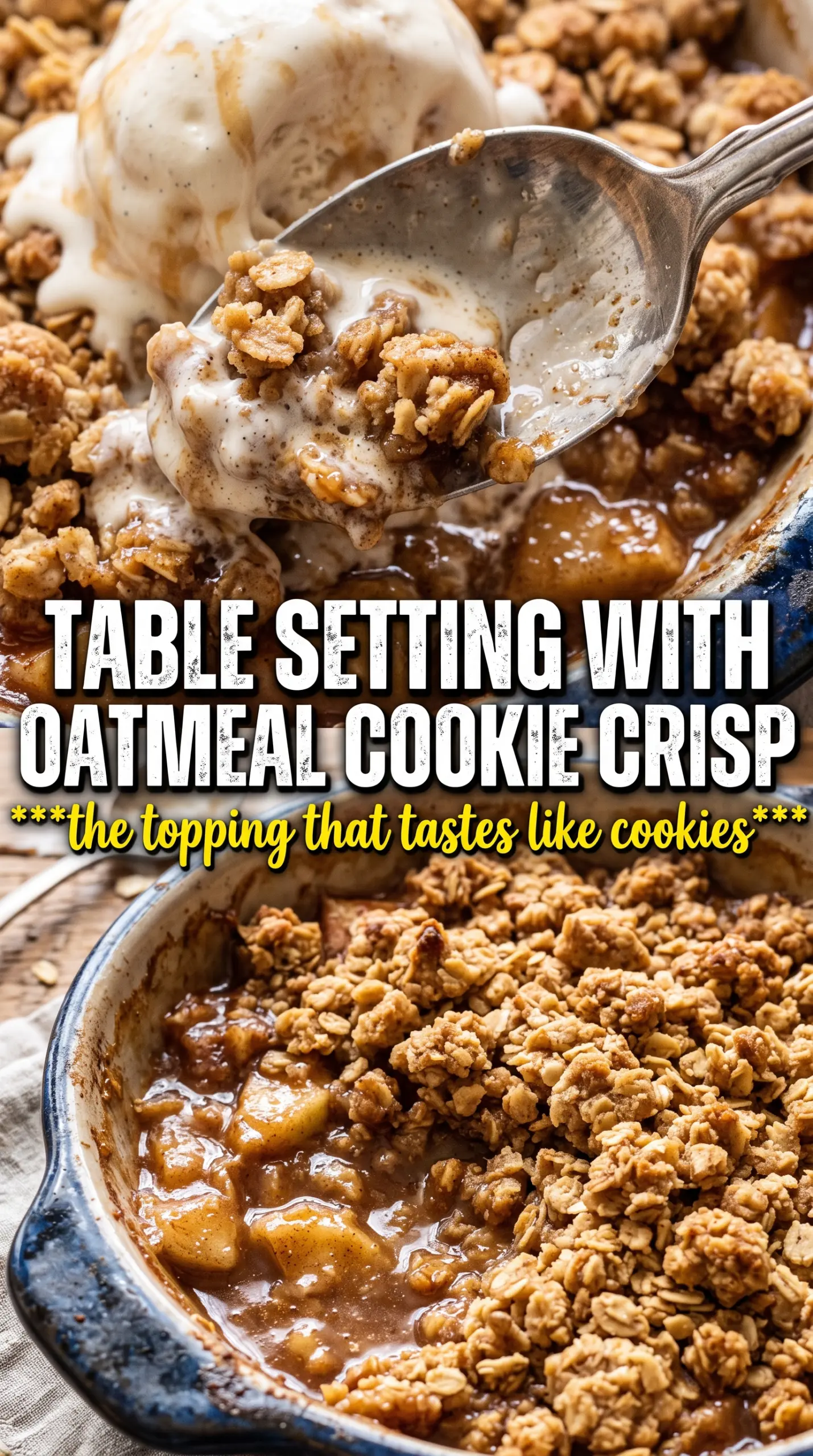 Oatmeal Cookie Apple Crisp golden crumble, cinnamon apples, baked dessert